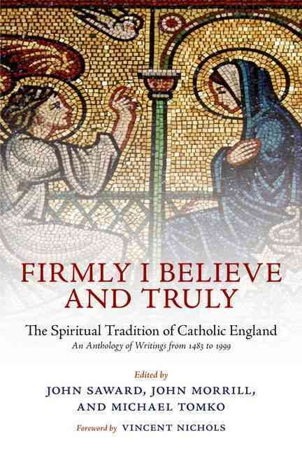Firmly I Believe and Truly 9780199677948 (Paperback)