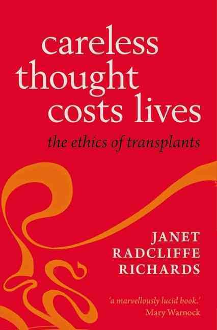 Careless Thought Costs Lives By Janet Radcliffe Richards 9780199678778
