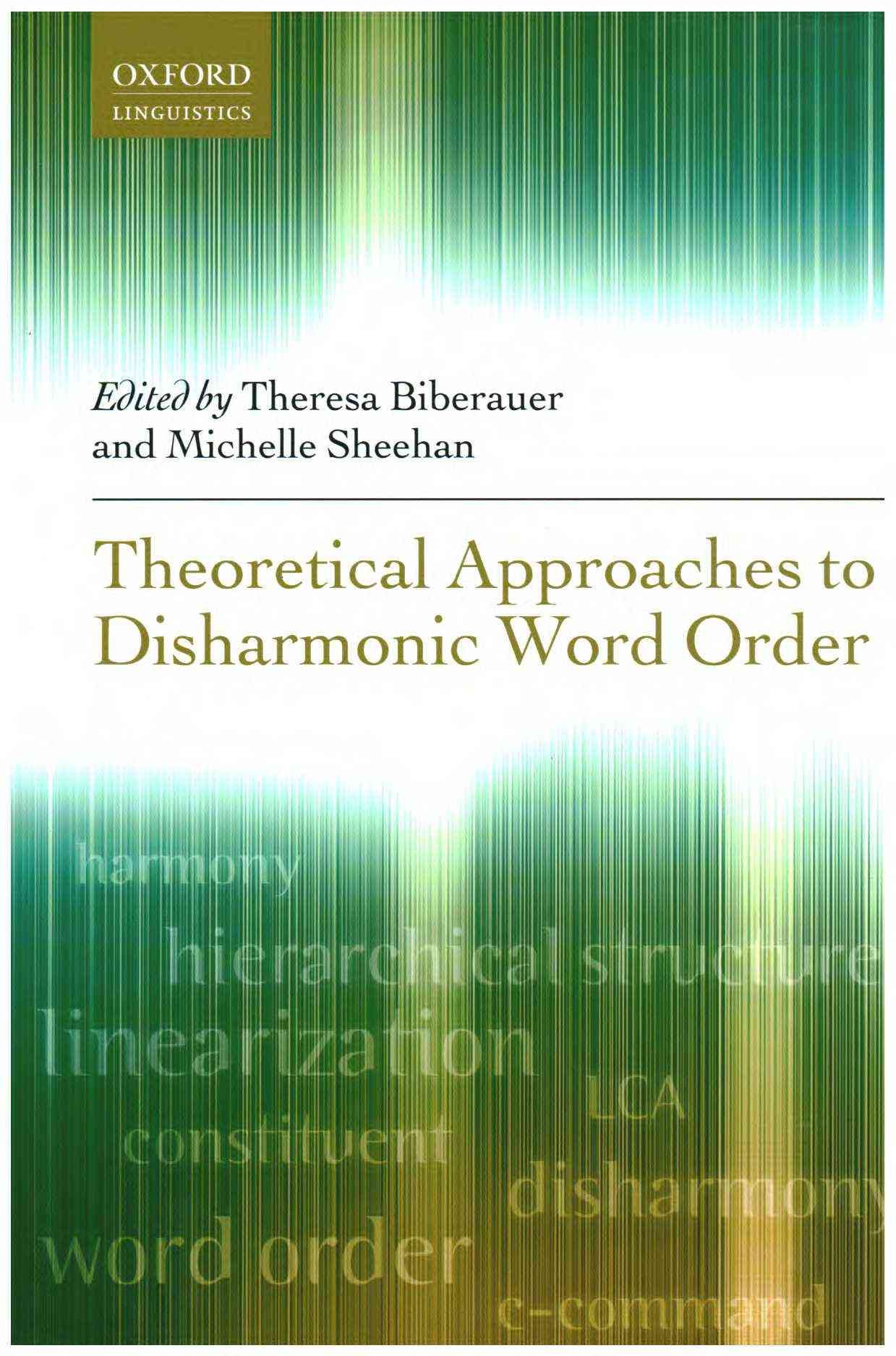 Theoretical Approaches to Disharmonic Word Order 9780199684359