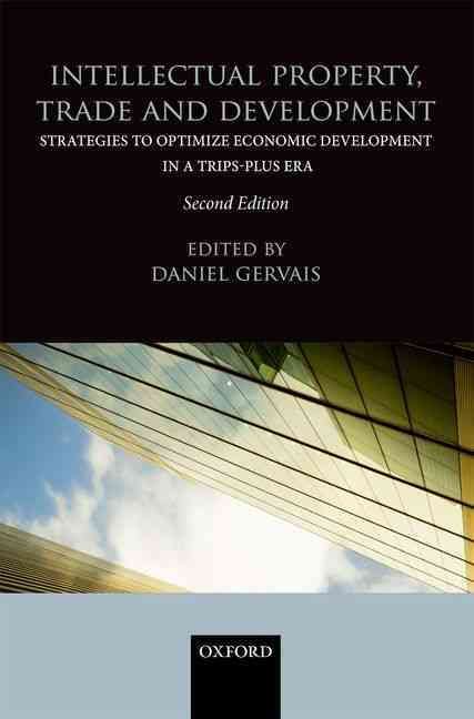 Intellectual Property, Trade and Development 9780199684700 (Hardback)