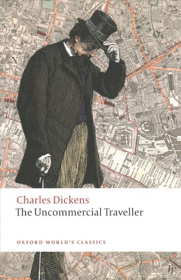 The Uncommercial Traveller 9780199686667 (Paperback)