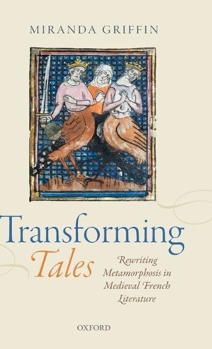 Transforming Tales By Miranda Griffin 9780199686988 (Hardback)