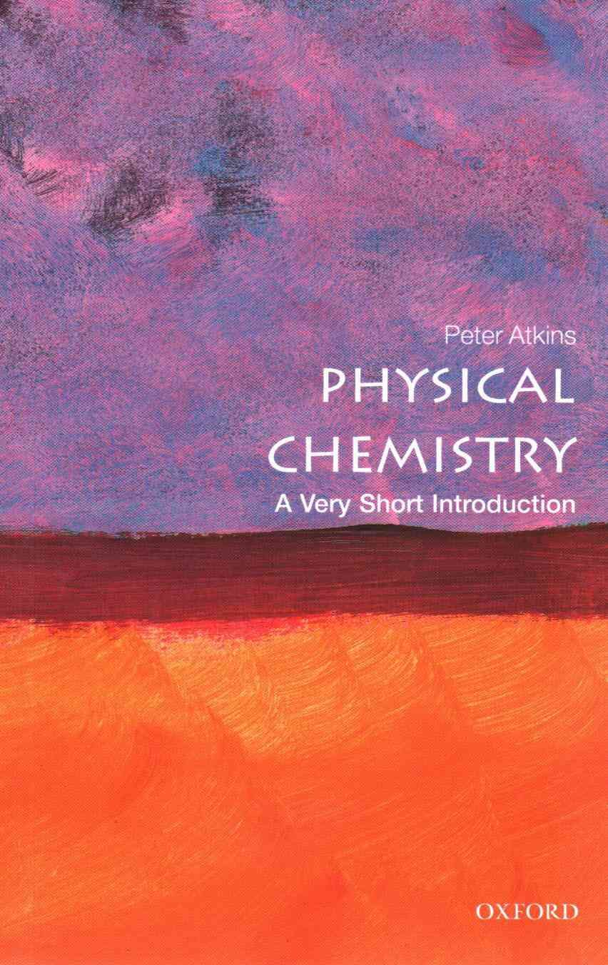 Physical Chemistry By P. W. Atkins 9780199689095 (Paperback)