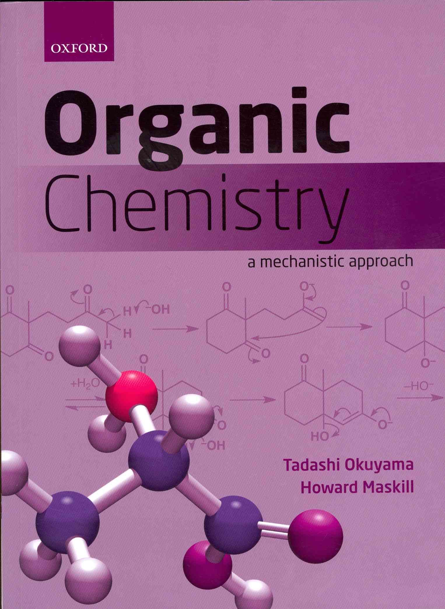 Organic Chemistry By Tadashi Okuyama, Howard Maskill 9780199693276