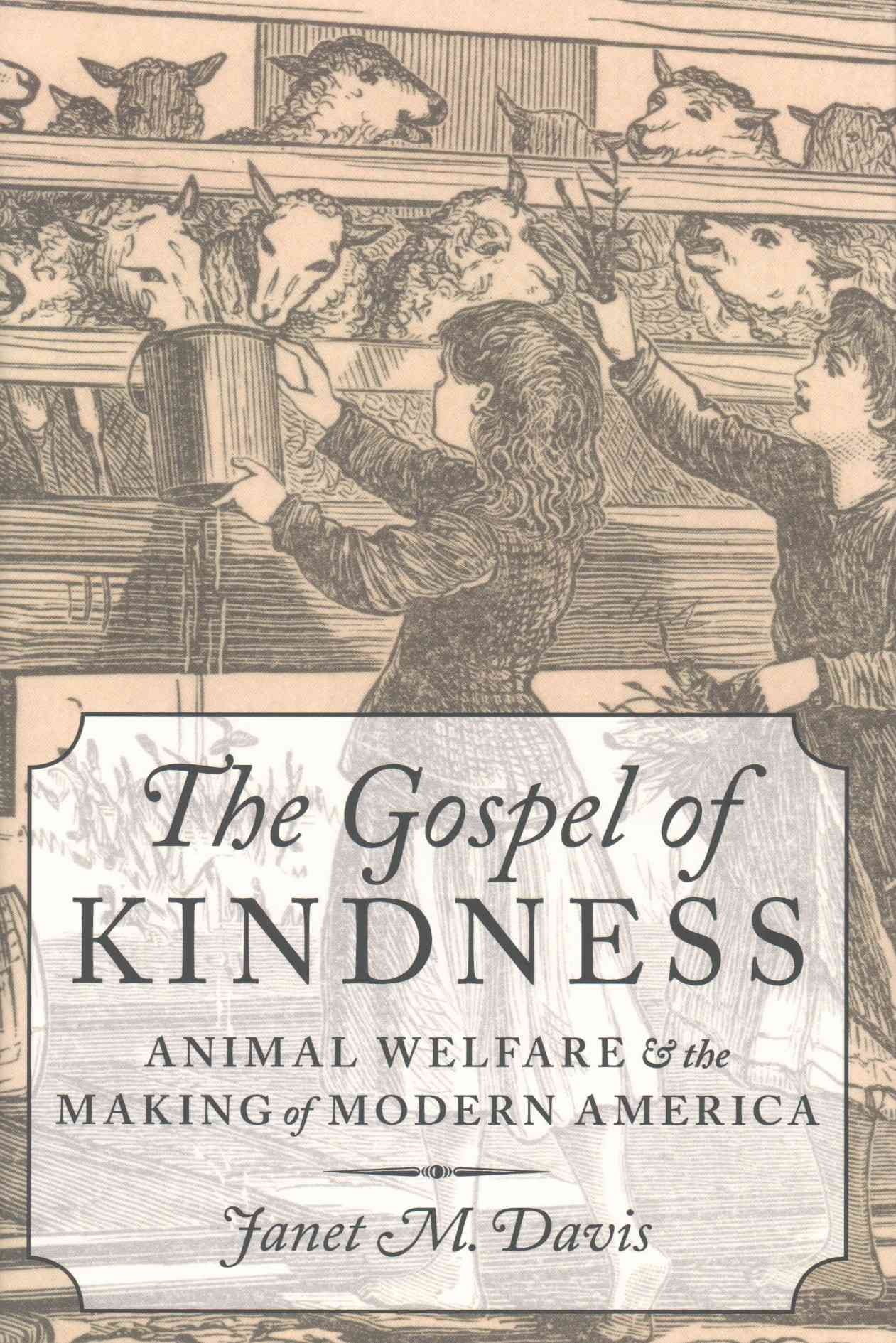 The Gospel of Kindness By Janet M. Davis 9780199733156 (Hardback)