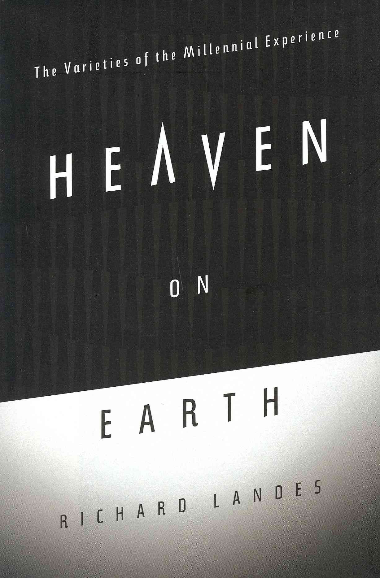 Heaven on Earth By Richard Landes 9780199753598 (Hardback)