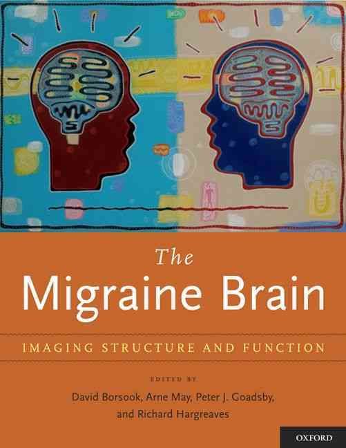 The Migraine Brain By David Borsook 9780199754564 (Hardback)
