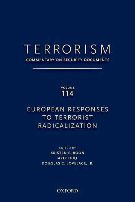 TERRORISM: COMMENTARY ON SECURITY DOCUMENTS VOLUME 114 9780199758227