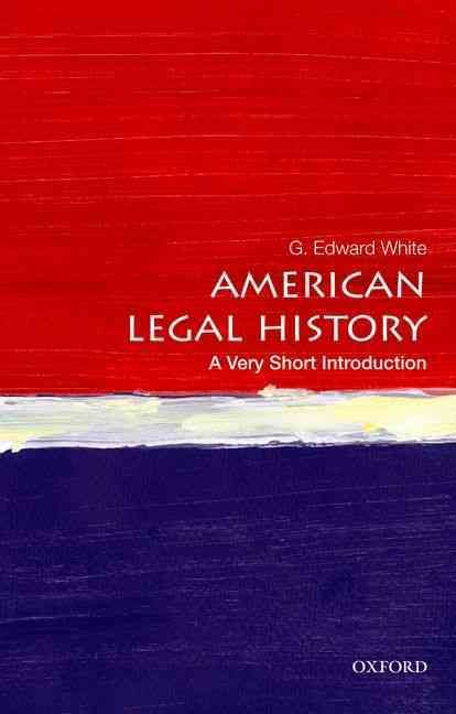 American Legal History By G. Edward White 9780199766000 (Paperback)