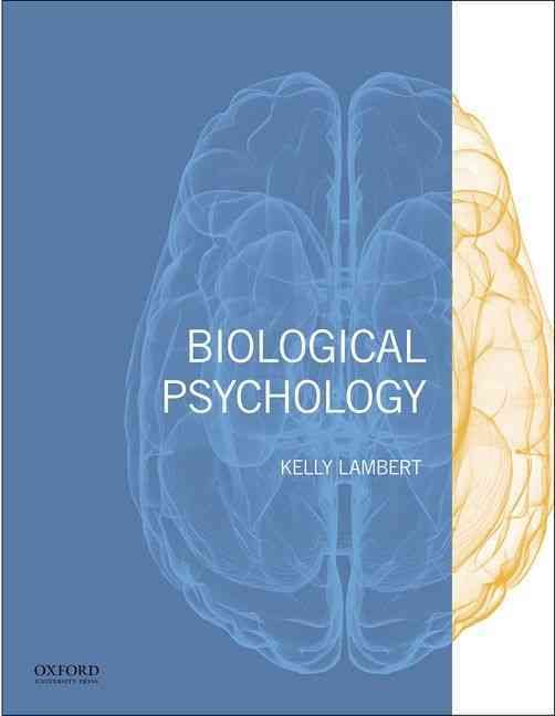 Biological Psychology By Kelly Lambert 9780199766109 (Paperback)
