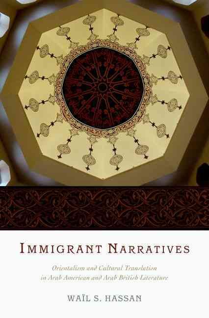 Immigrant Narratives By Waïl S. Hassan 9780199792061 (Hardback)