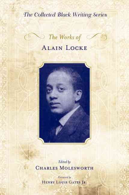 The Works of Alain Locke By Alain Locke, Charles Molesworth (Hardback)