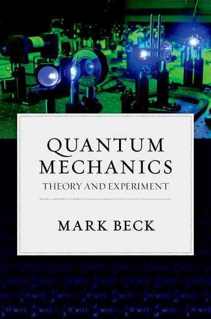 Quantum Mechanics By Mark Beck 9780199798124 (Hardback)