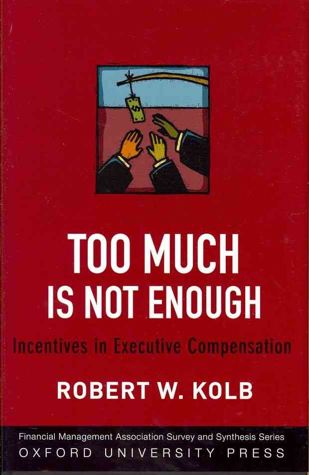 Too Much Is Not Enough By Robert W. Kolb 9780199829583 (Hardback)