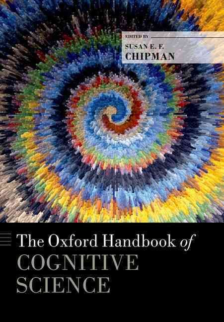 The Oxford Handbook of Cognitive Science By Susan F. Chipman (editor)