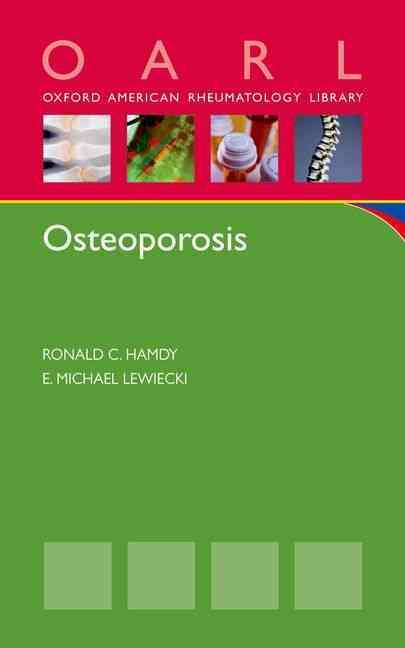 Osteoporosis By R. C. Hamdy, E. Michael Lewiecki 9780199927708