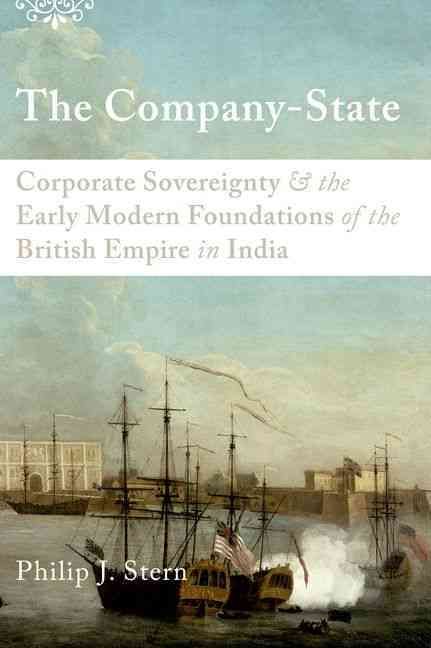 The Company-State By Philip J. Stern 9780199930364 (Paperback)