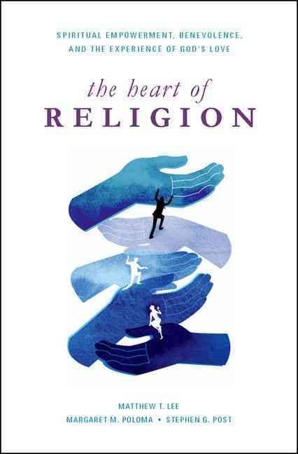 The Heart of Religion 9780199931880 (Hardback)