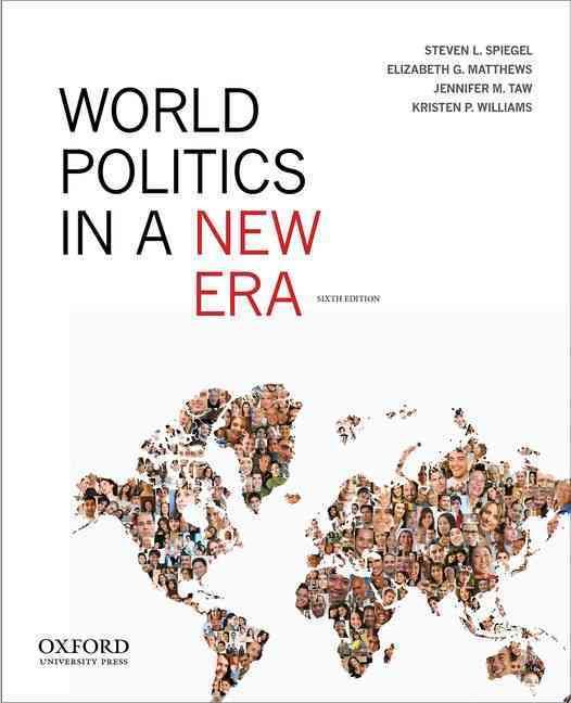 World Politics in a New Era By Steven L. Spiegel 9780199965625