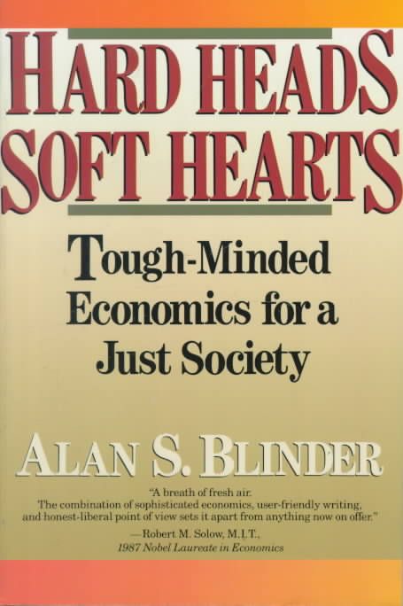 Hard Heads, Soft Hearts By Alan S. Blinder 9780201145199 (Paperback)