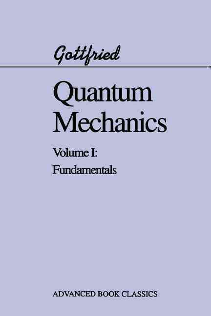 Quantum Mechanics By Kurt Gottfried 9780201406337 (Paperback)