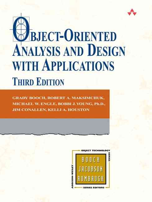 Object-Oriented Analysis and Design with Applications By Grady Booch