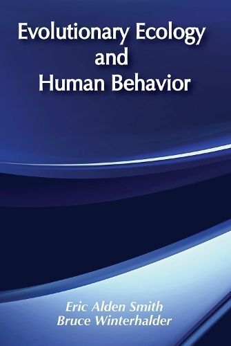 Evolutionary Ecology and Human Behavior By Winterhalder, Bruce
