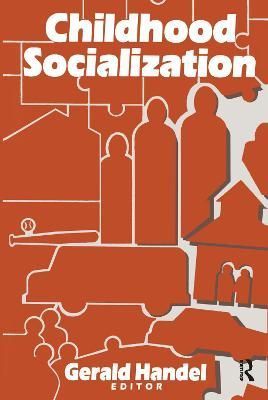 Childhood Socialization By Gerald Handel 9780202303369 (Paperback)