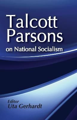 Talcott Parsons on National Socialism 9780202304588 (Hardback)