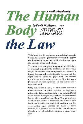 Human Body and the Law : A Medico-legal Study By Meyers, David