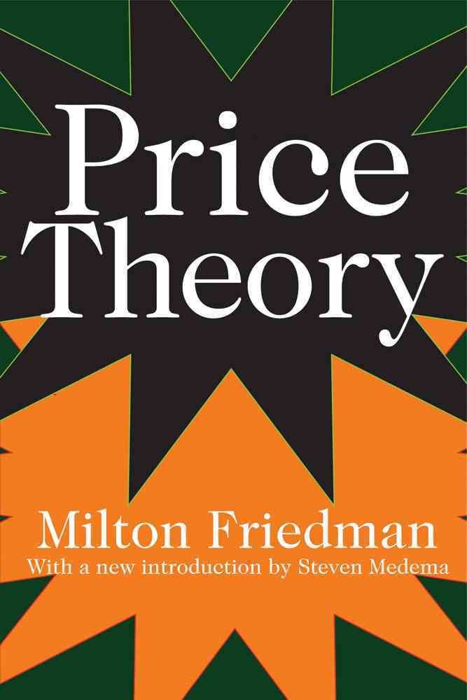 Price Theory By Friedman, Milton 9780202309699 (Paperback)