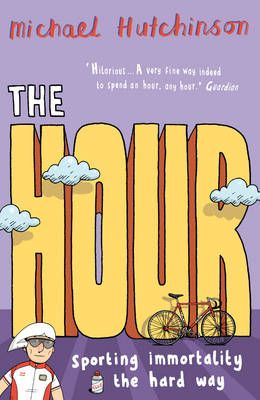 The Hour By Michael Hutchinson 9780224075206 (Paperback)