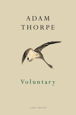 Voluntary By Adam Thorpe 9780224094177 (Paperback)