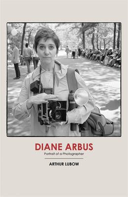 Diane Arbus By Arthur Lubow 9780224097703 (Hardback)