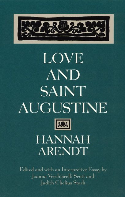 Love and Saint Augustine 9780226025971 (Paperback)
