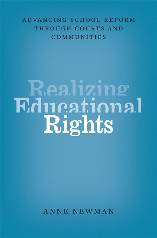 Realizing Educational Rights By Anne Newman 9780226071749 (Hardback)