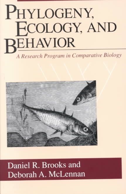 Phylogeny, Ecology, and Behavior ? A Research Program in Comparative Biology
