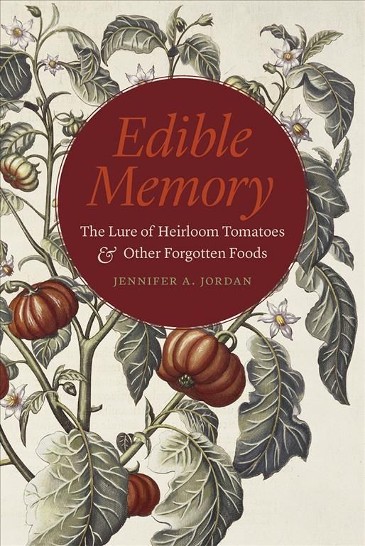 Edible Memory By Jennifer A. Jordan 9780226228105 (Hardback)