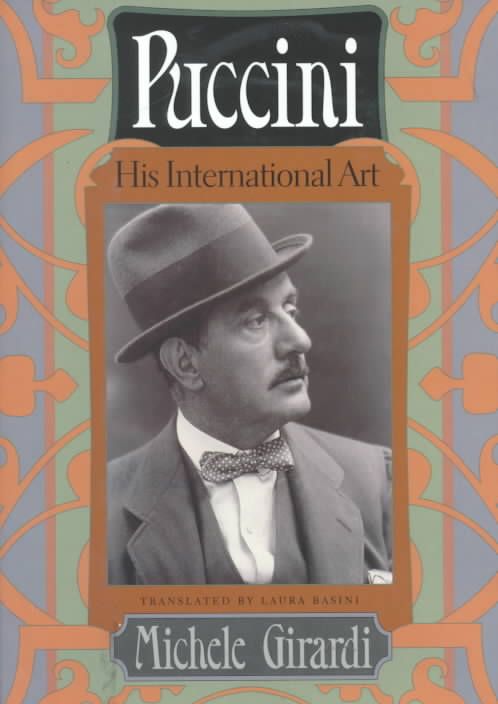 Puccini ? His International Art By Michele Girardi 9780226297576