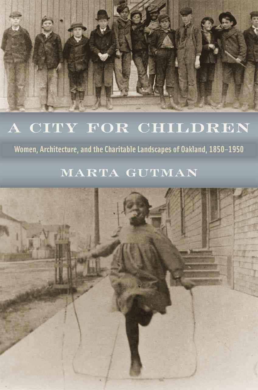 A City for Children By Marta Gutman 9780226311289 (Hardback)