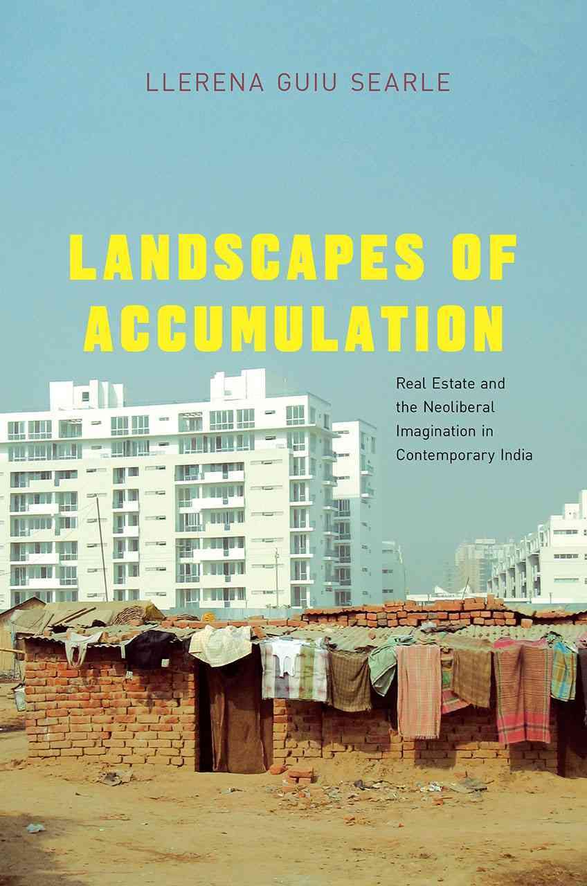 Landscapes of Accumulation By Llerena Guiu Searle 9780226385068