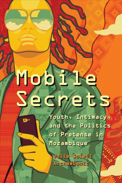Mobile Secrets By Julie Soleil Archambault 9780226447575 (Paperback)