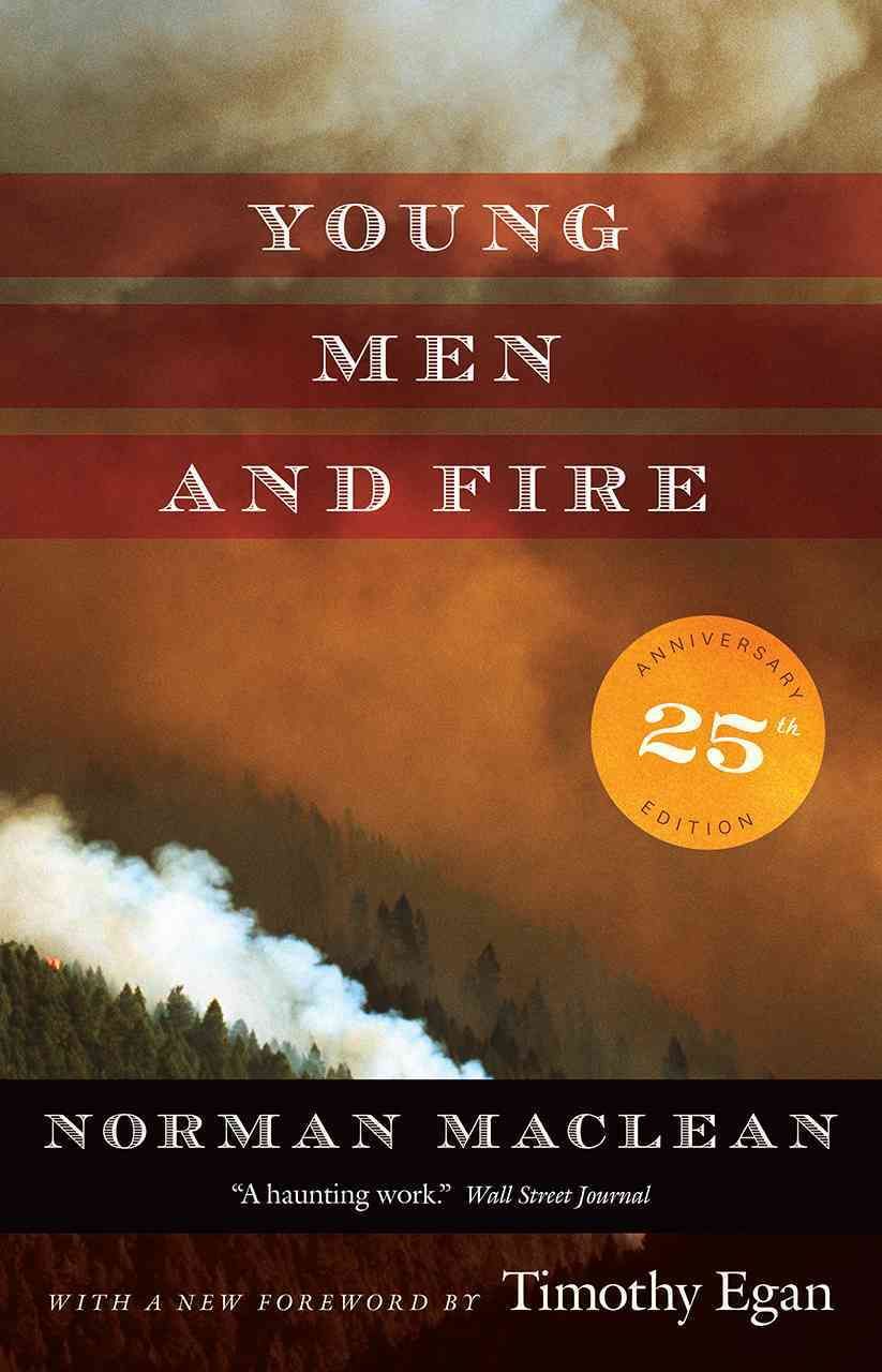 Young Men and Fire By Norman Maclean 9780226450353 (Paperback)