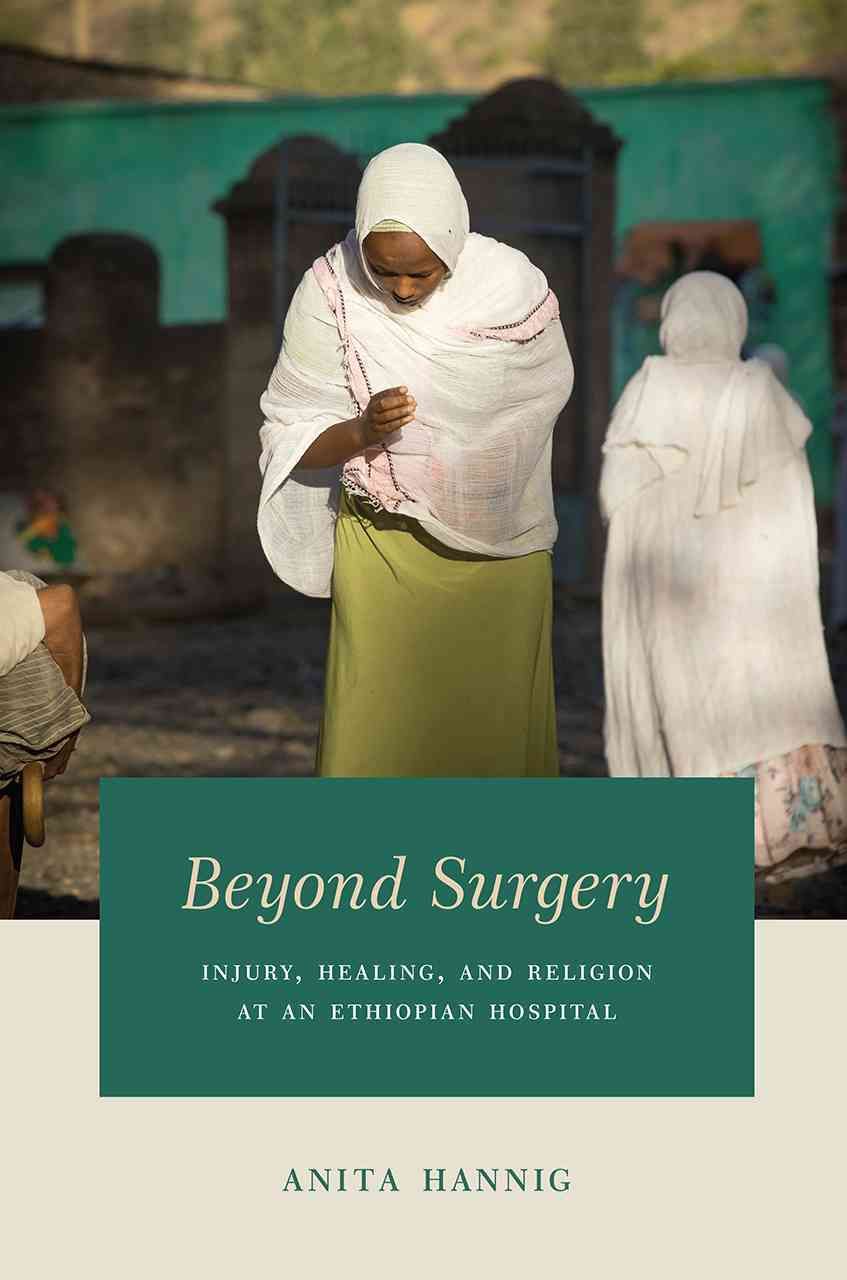 Beyond Surgery By Anita Hannig 9780226457291 (Paperback)