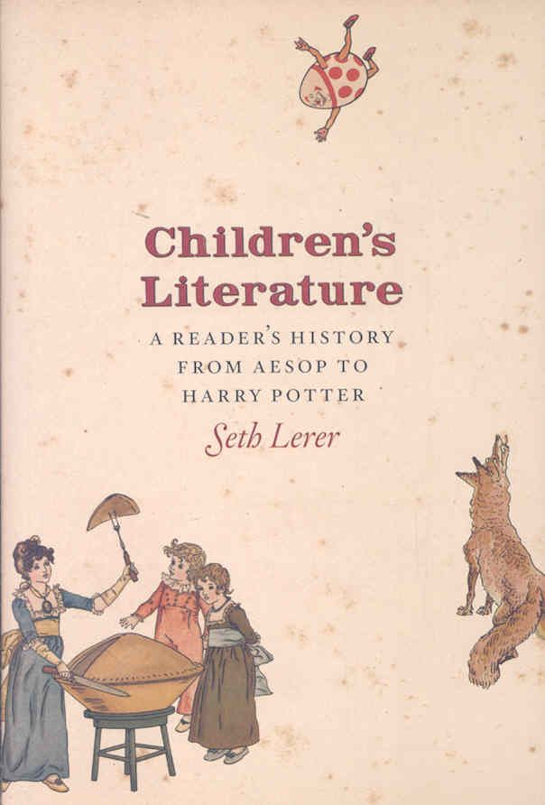 Children's Literature By Seth Lerer 9780226473000 (Hardback)