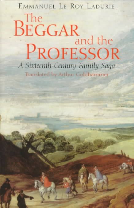 The Beggar and the Professor ? A Sixteenth?Century Family Saga