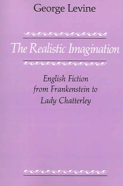 The Realistic Imagination By George Levine 9780226475516 (Paperback)