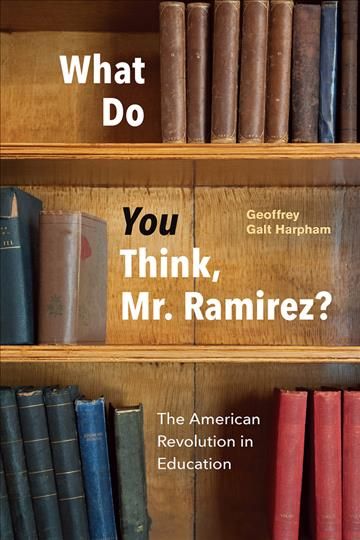 What Do You Think, Mr. Ramirez? By Geoffrey Galt Harpham 9780226480787