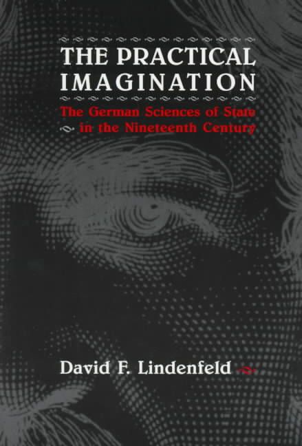 The Practical Imagination By David F. Lindenfeld 9780226482422
