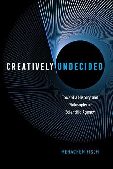 Creatively Undecided By Menachem Fisch 9780226514482 (Hardback)